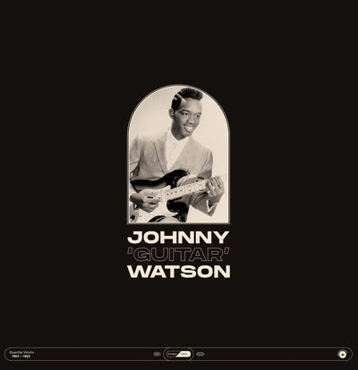 Essential Works 1953-1962 - Johnny 'Guitar' Watson [VINYL]