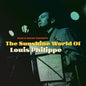 Sean O'Hagan Presents: The Sunshine World of Louis Philippe:   - Louis Philippe [VINYL]