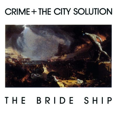 The Bride Ship - Crime and the City Solution [VINYL Limited Edition]