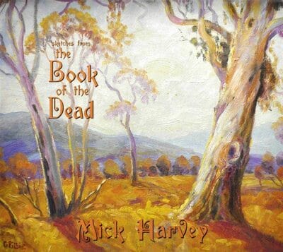 Sketches from the Book of the Dead - Mick Harvey [VINYL]