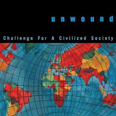 Challenge for a Civilized Society - Unwound [VINYL]