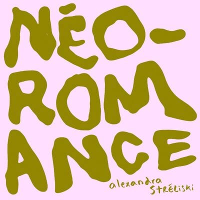 Alexandra Stréliski: Néo-Romance:   - Alexandra Stréliski [VINYL]