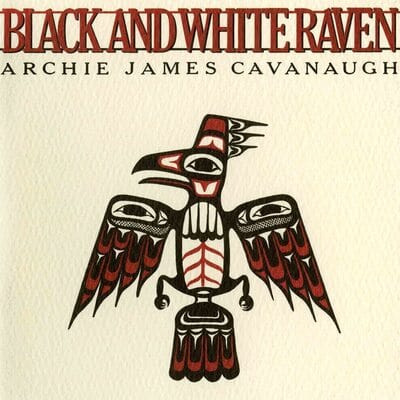 Black and White Raven - Archie James Cavanaugh [VINYL Limited Edition]