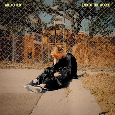 End of the World - Wild Child [VINYL Limited Edition]
