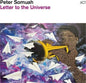 Letter to the Universe - Peter Somuah [VINYL Limited Edition]