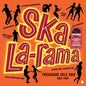 Ska La-rama (RSD 2023) - Various Artists [Colour Vinyl]