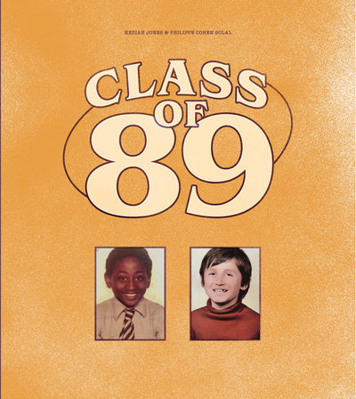 Class of 89 - Philippe Cohen Solal & Kezia Jones [VINYL]