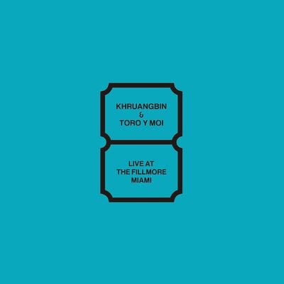 Live at the Fillmore Miami - Khruangbin & Toro y Moi [VINYL]
