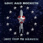 Hot Trip to Heaven - Love and Rockets [VINYL]