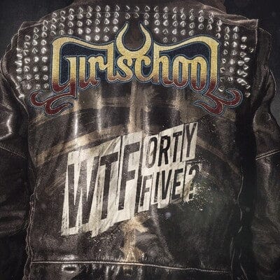 WTFortyfive? - Girlschool [VINYL]
