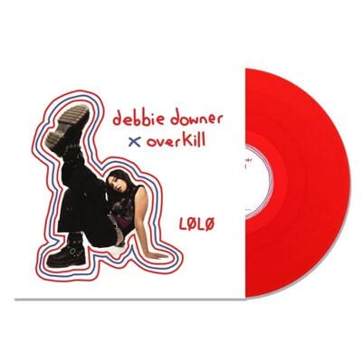Debbie Downer X Overkill - LØLØ [VINYL Limited Edition]