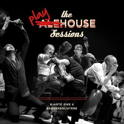 The Playhouse Sessions - Barokksolistene [VINYL]