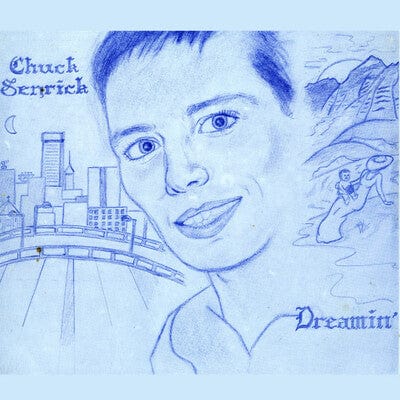 Dreamin' - Chuck Senrick [VINYL]