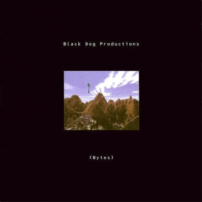 Bytes - Black Dog Productions [VINYL]