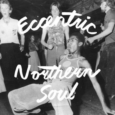 Eccentric Northern Soul - Various Artists [VINYL Limited Edition]