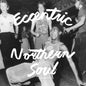 Eccentric Northern Soul - Various Artists [VINYL Limited Edition]