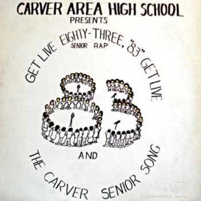 Get Live '83 (The Senior Rap) - The Carver Area High School Seniors [VINYL]