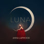 Luna - Anna Lapwood [VINYL]