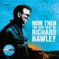 Now Then: The Very Best of Richard Hawley - Richard Hawley [VINYL]