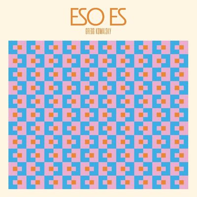 Eso Es - Gregg Kowalsky [VINYL]