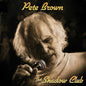 Shadow Club - Pete Brown [VINYL]
