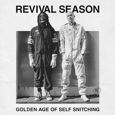 Golden Age of Self Snitching - Revival Season [VINYL]