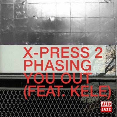 Phasing You Out (Feat. Kele Okereke) - X-Press 2 [VINYL]