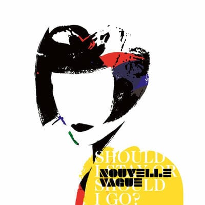 Should I Stay Or Should I Go? - Nouvelle Vague [VINYL]