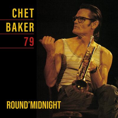 Round Midnight 79 - Chet Baker [VINYL]