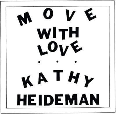 Move With Love - Kathy Heideman [VINYL]