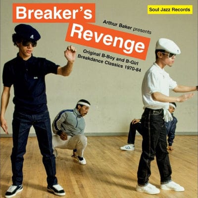 Breaker's Revenge - Original B-boy and B-girl Breakdance Classics: 1970-84 - Arthur Baker [VINYL]