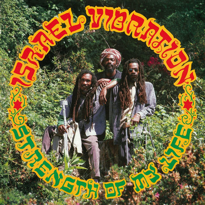 Strength of My Life - Israel Vibration [VINYL]