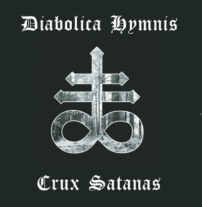 Crux Satanas - Diabolica Hymnis [VINYL]