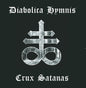 Crux Satanas - Diabolica Hymnis [VINYL]