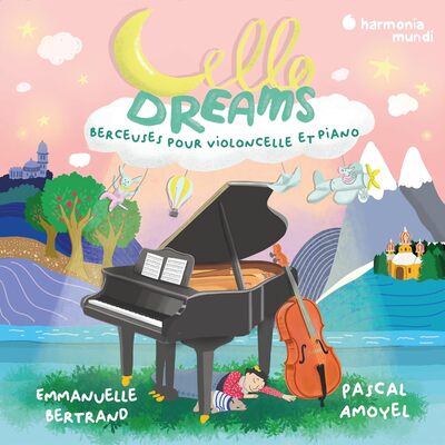 Cello Dreams. Berceuses Pour Violoncelle Et Piano - Emmanuelle Bertrand [VINYL]