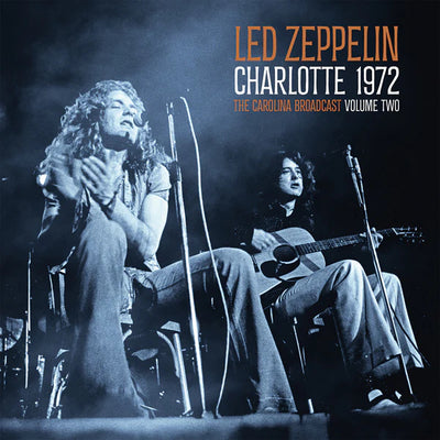 Charlotte 1972: The Carolina Broadcast, Volume Two - Led Zeppelin [Colour Vinyl]
