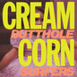 Cream Corn from the Socket of Davis - Butthole Surfers [VINYL]