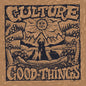 Good Things - Culture [VINYL]