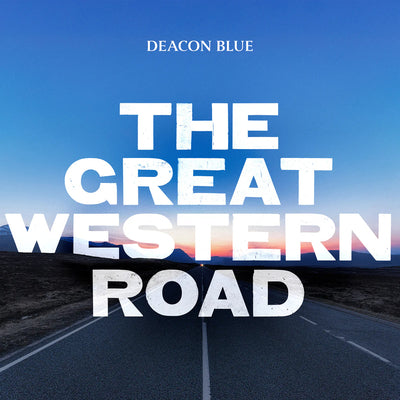 The Great Western Road - Deacon Blue [Colour Vinyl]