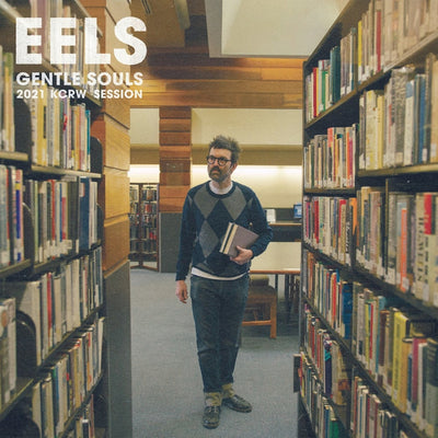 Gentle Souls: 2021 KCRW Session - Eels [VINYL]