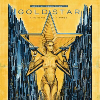 Goldstar: Nine Class 'A' Tunes - Imperial Triumphant [VINYL]