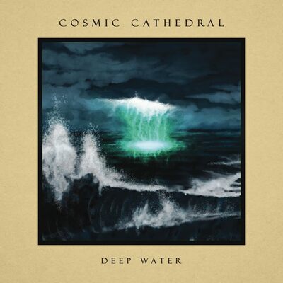 Deep Water - Cosmic Cathedral [VINYL]