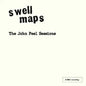 The John Peel Sessions (RSD 2025) - Swell Maps [VINYL Limited Edition]
