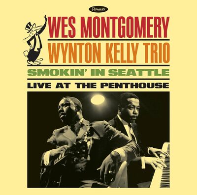 Smokin' in Seattle (RSD 2025): Live at the Penthouse - Wes Montgomery with the Wynton Kelly Trio [VINYL]