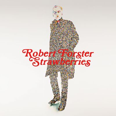 Strawberries - Robert Forster [VINYL]