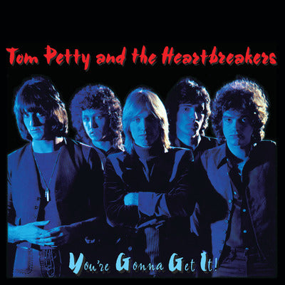 You're Gonna Get It! - Tom Petty and the Heartbreakers [VINYL]