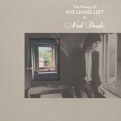 The Making of Five Leaves Left (4LP) - Nick Drake [VINYL]
