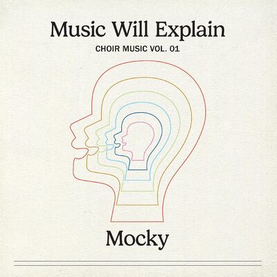 Music Will Explain (Choir Music Vol. 1) - Mocky [VINYL]