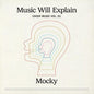 Music Will Explain (Choir Music Vol. 1) - Mocky [VINYL]