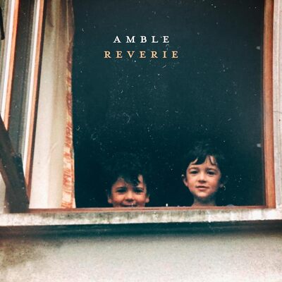 Reverie - Amble [VINYL]